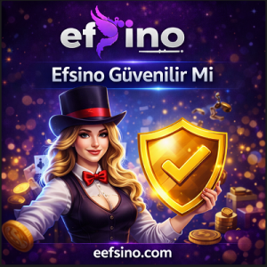 Efsino güvenilir mi başlıklı casino görseli, canlı casino ve güvenlik simgeleri